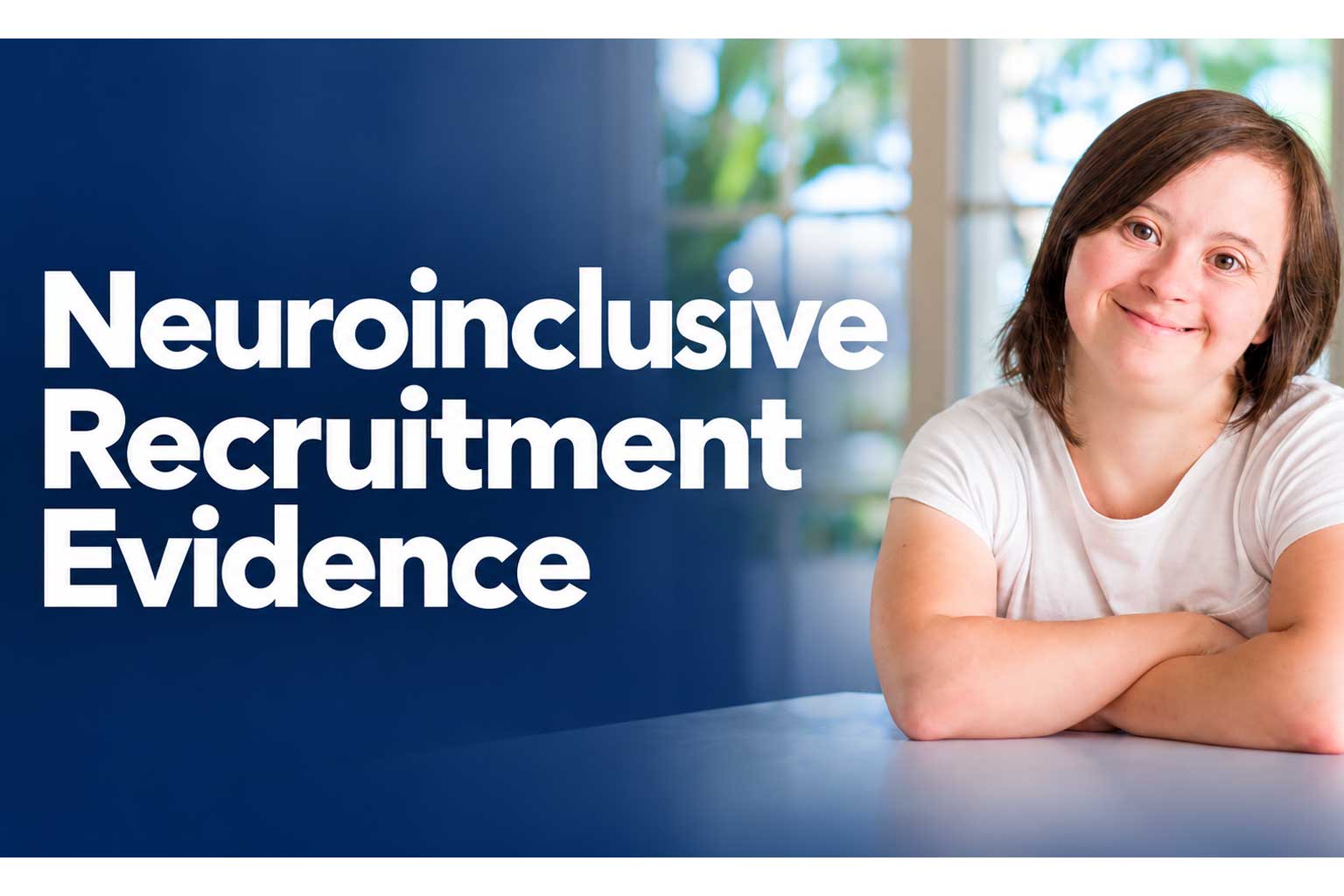 Neuroinclusive Hiring Evidence
